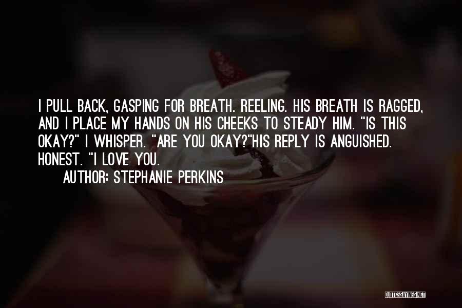 Kissing On Her Cheeks Quotes By Stephanie Perkins