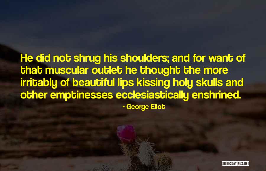 Kissing Quotes By George Eliot Kissing Quotes By George Eliot