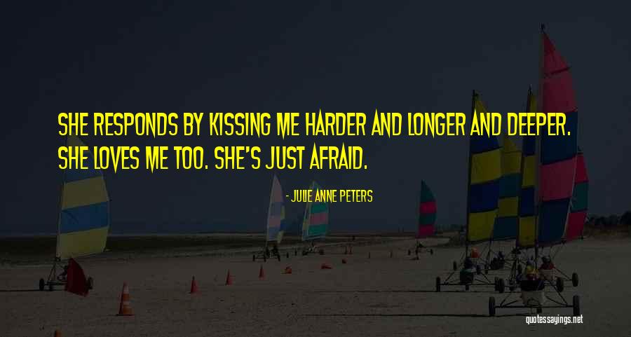 Kissing Quotes By Julie Anne Peters Kissing Quotes By Julie Anne Peters