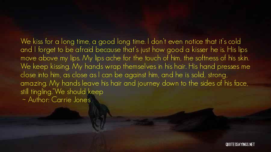Kissing Someone You Love Quotes By Carrie Jones