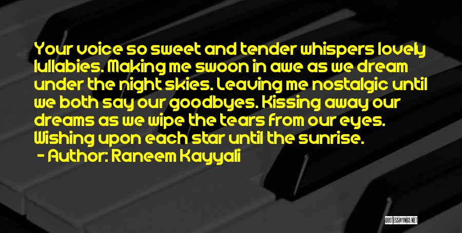 Kissing Someone You Love Quotes By Raneem Kayyali