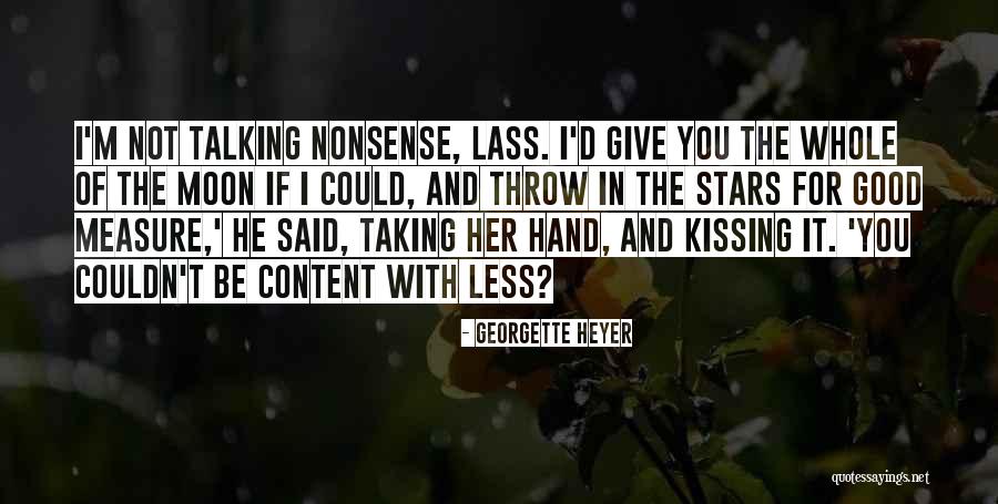 Kissing Stars Quotes By Georgette Heyer Kissing Stars Quotes By Georgette Heyer