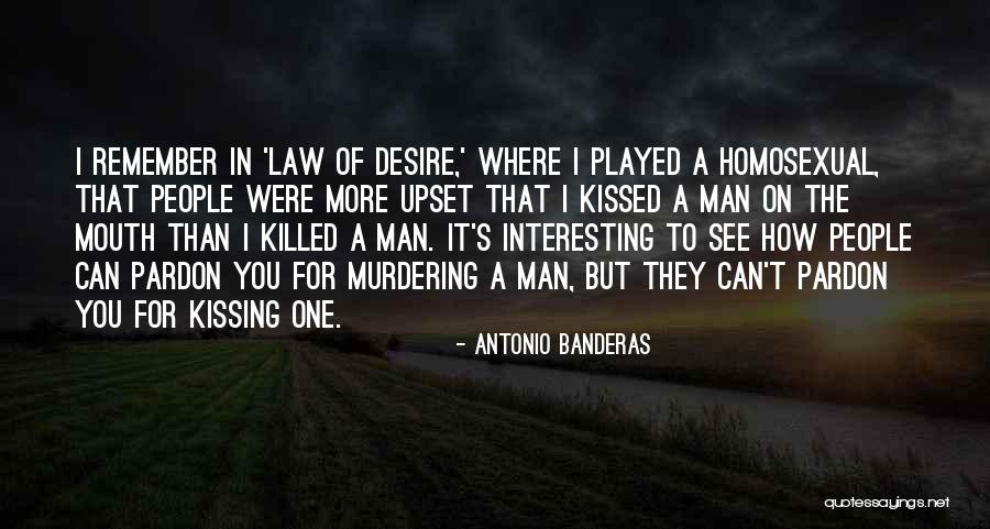 Kissing The Quotes By Antonio Banderas Kissing The Quotes By Antonio Banderas