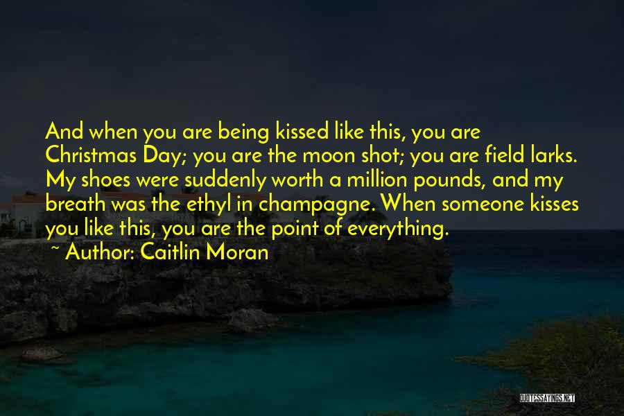 Kissing Under The Moon Quotes By Caitlin Moran