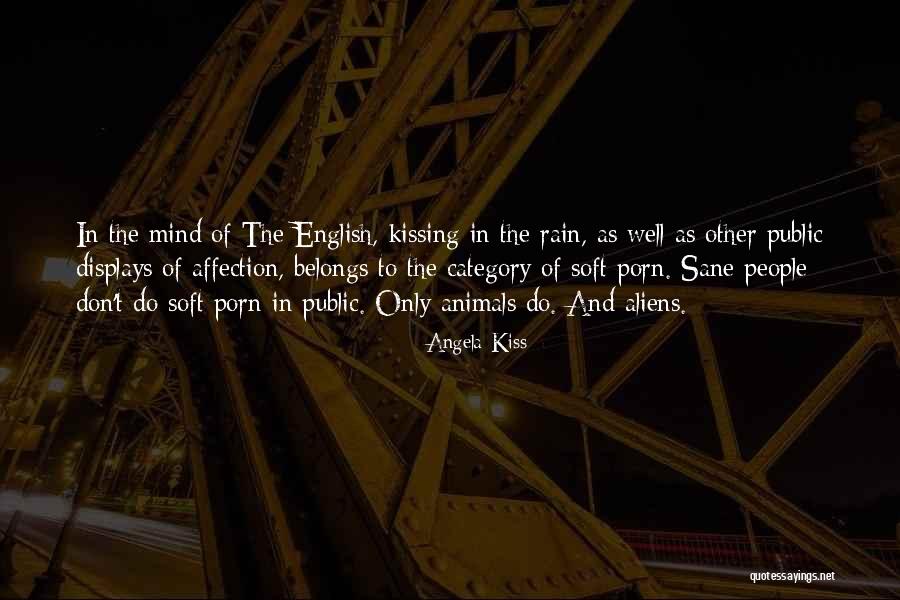 Kissing Under The Rain Quotes By Angela Kiss Kissing Under The Rain Quotes By Angela Kiss