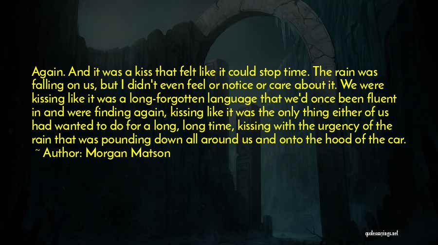 Kissing Under The Rain Quotes By Morgan Matson