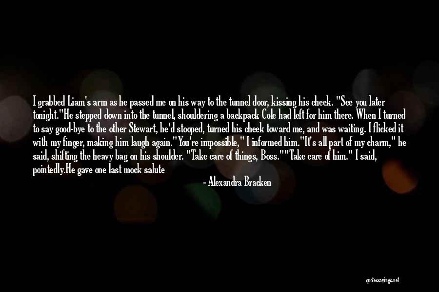 Kissing Up To The Boss Quotes By Alexandra Bracken Kissing Up To The Boss Quotes By Alexandra Bracken