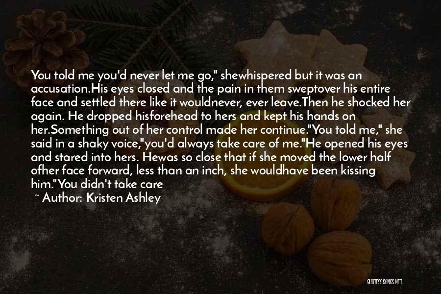 Kissing With Eyes Closed Quotes By Kristen Ashley