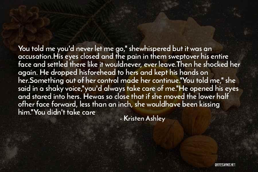 Kissing With Eyes Closed Quotes By Kristen Ashley