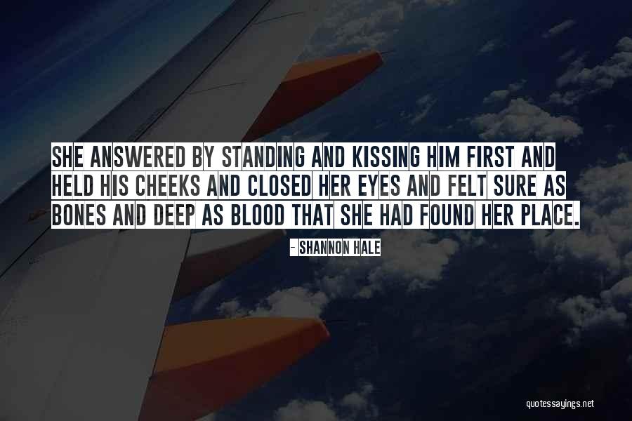 Kissing With Eyes Closed Quotes By Shannon Hale