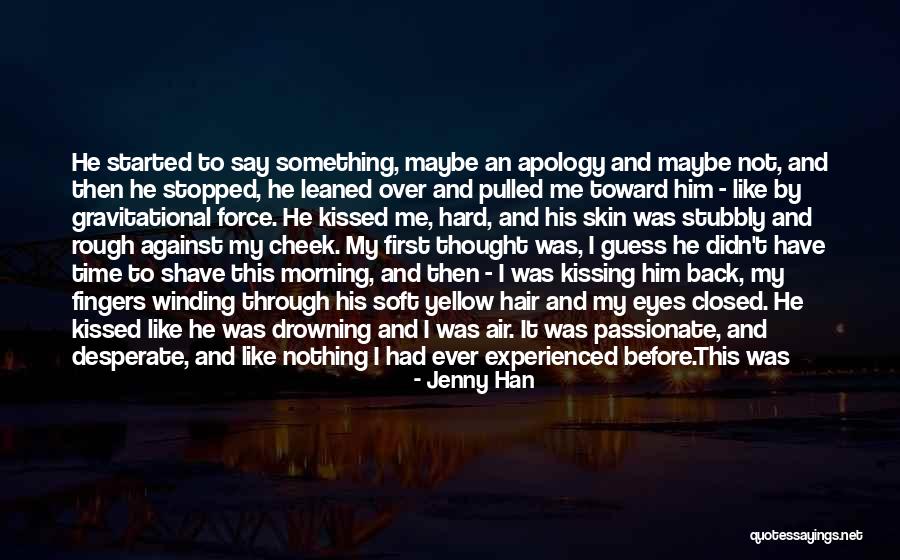 Kissing Yellow Quotes By Jenny Han Kissing Yellow Quotes By Jenny Han
