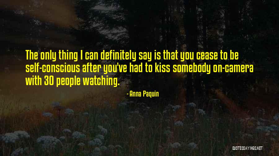 Kissing You Is Quotes By Anna Paquin Kissing You Is Quotes By Anna Paquin