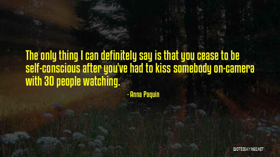 Kissing You Is Quotes By Anna Paquin