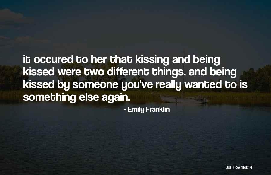 Kissing You Is Quotes By Emily Franklin