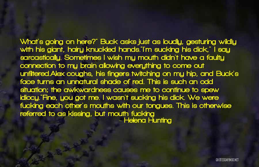 Kissing You Is Quotes By Helena Hunting Kissing You Is Quotes By Helena Hunting