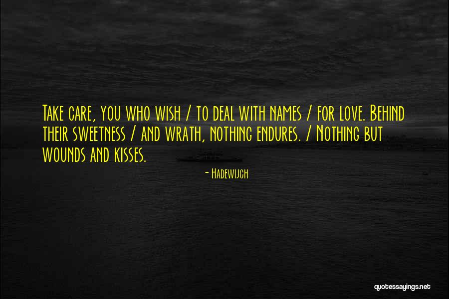 Kissing You Love Quotes By Hadewijch Kissing You Love Quotes By Hadewijch