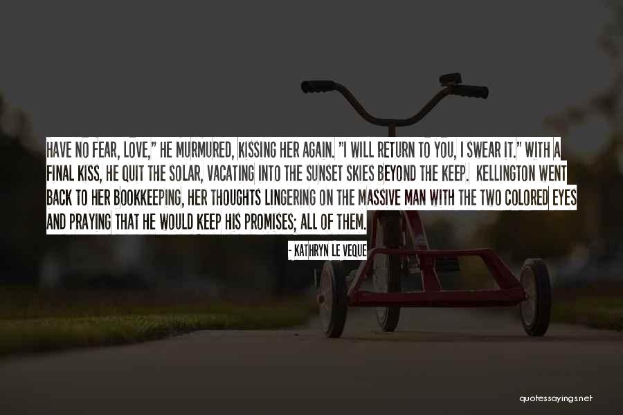 Kissing You Love Quotes By Kathryn Le Veque Kissing You Love Quotes By Kathryn Le Veque