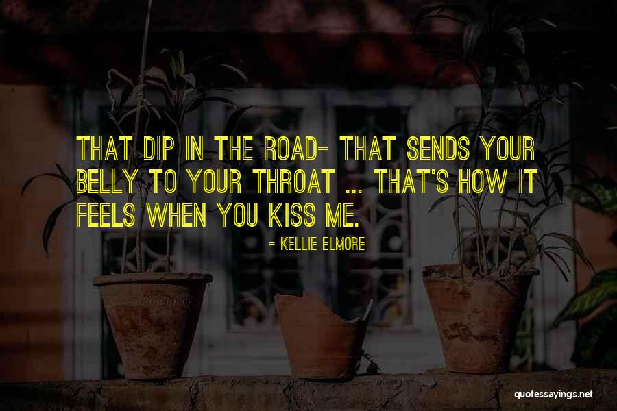 Kissing You Love Quotes By Kellie Elmore