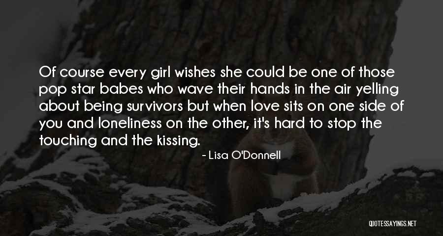 Kissing You Love Quotes By Lisa O'Donnell