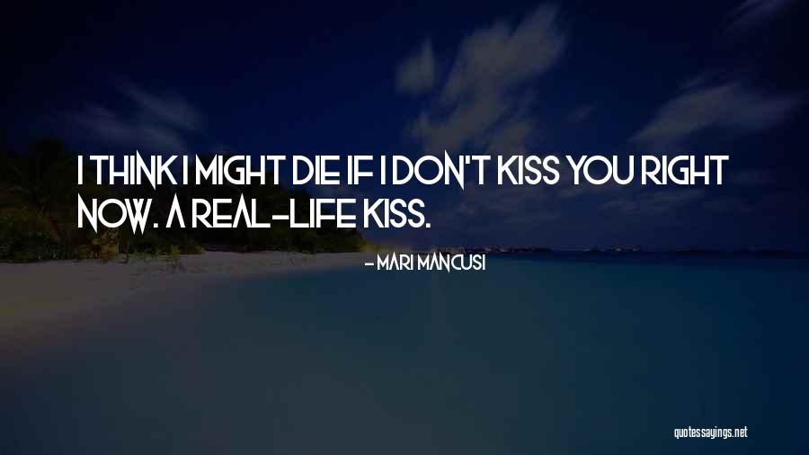 Kissing You Love Quotes By Mari Mancusi