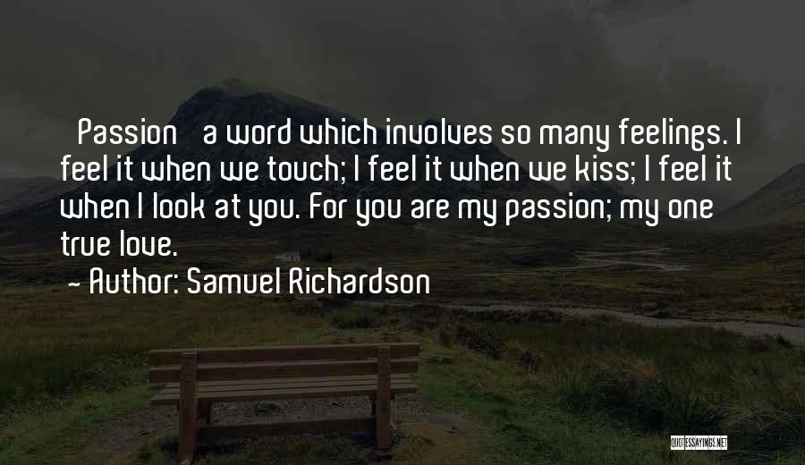 Kissing You Love Quotes By Samuel Richardson