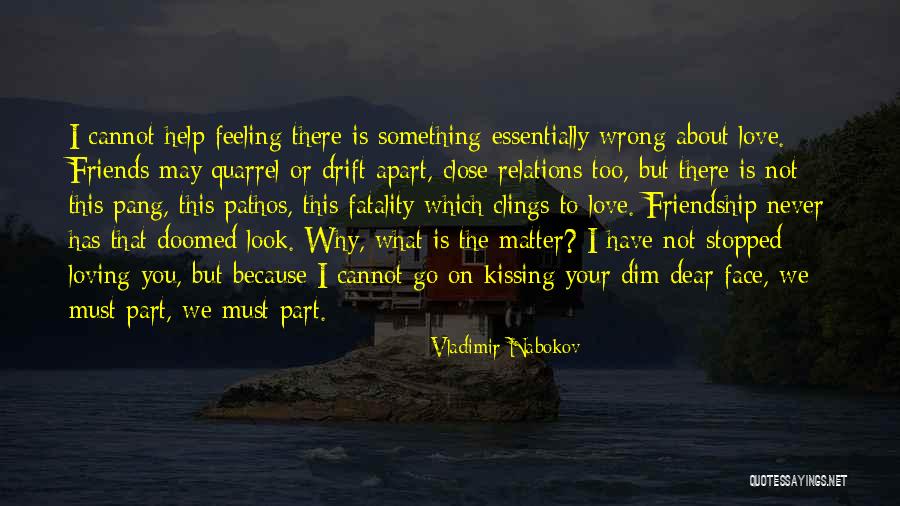 Kissing You Love Quotes By Vladimir Nabokov