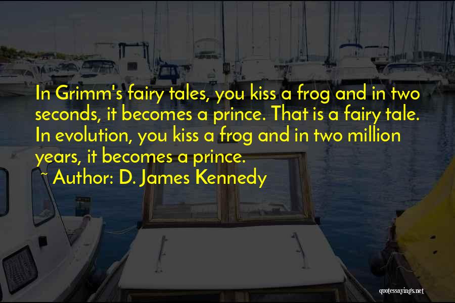 Kissing You Quotes By D. James Kennedy