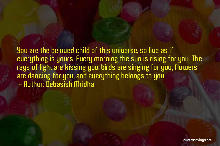 Kissing You Quotes By Debasish Mridha