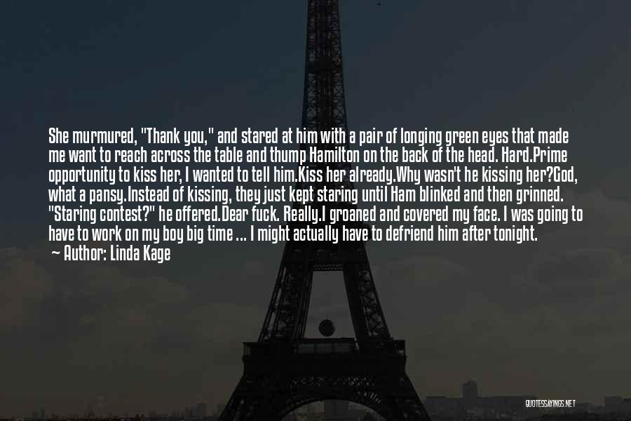 Kissing You Quotes By Linda Kage