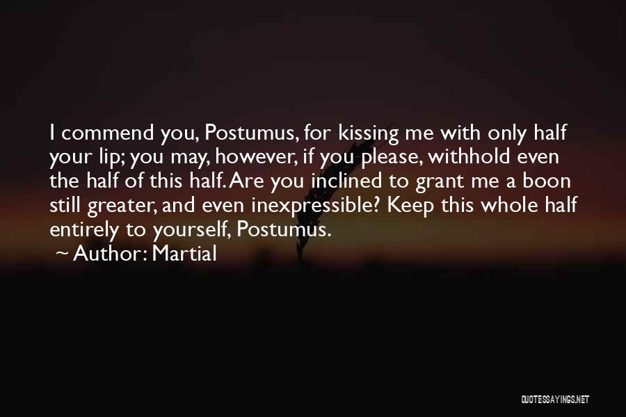 Kissing You Quotes By Martial