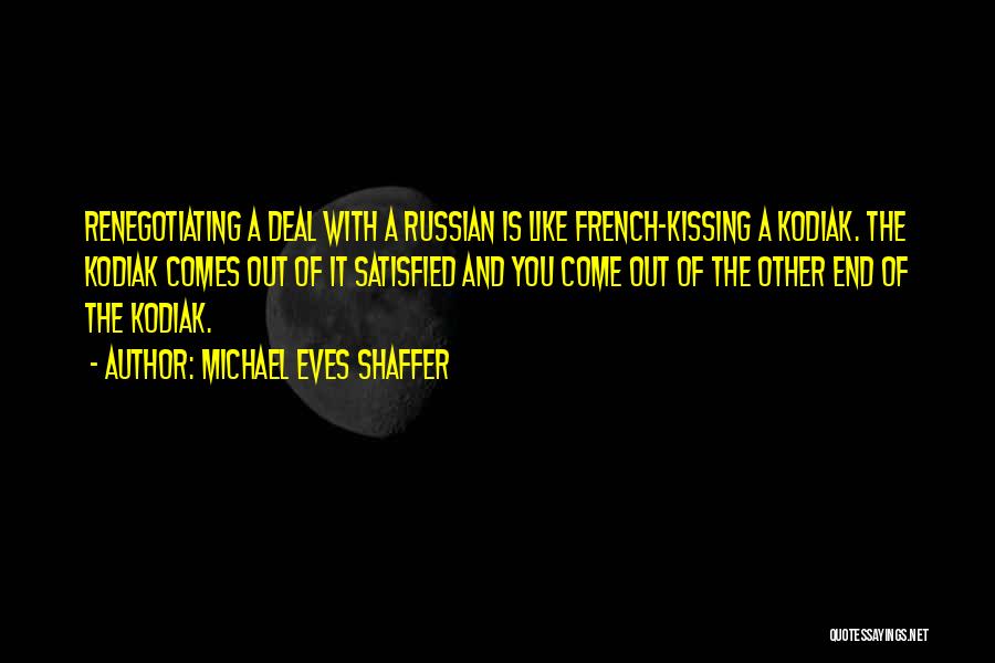 Kissing You Quotes By Michael Eves Shaffer