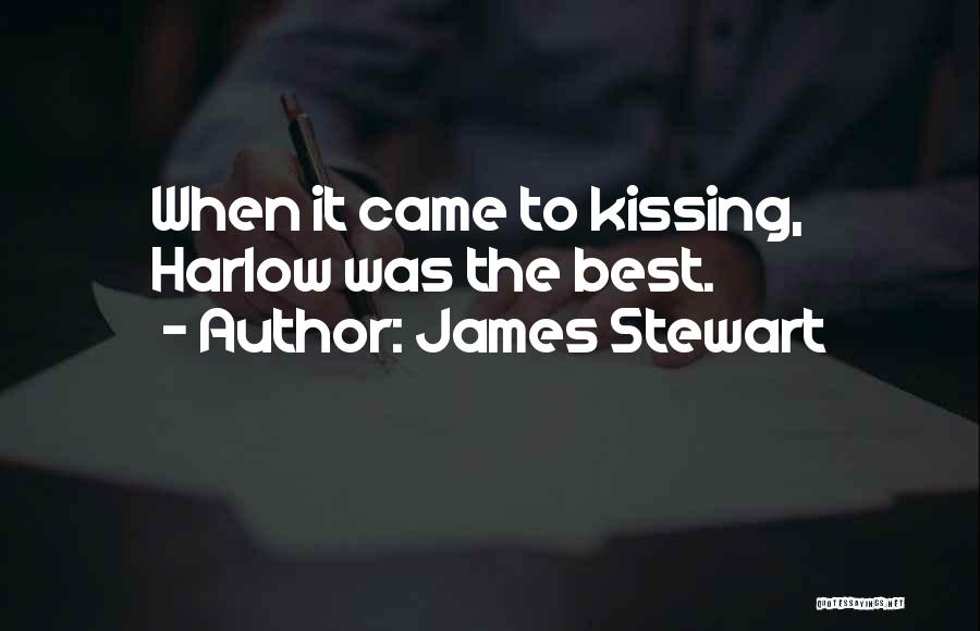 Kissing Your Ex Quotes By James Stewart