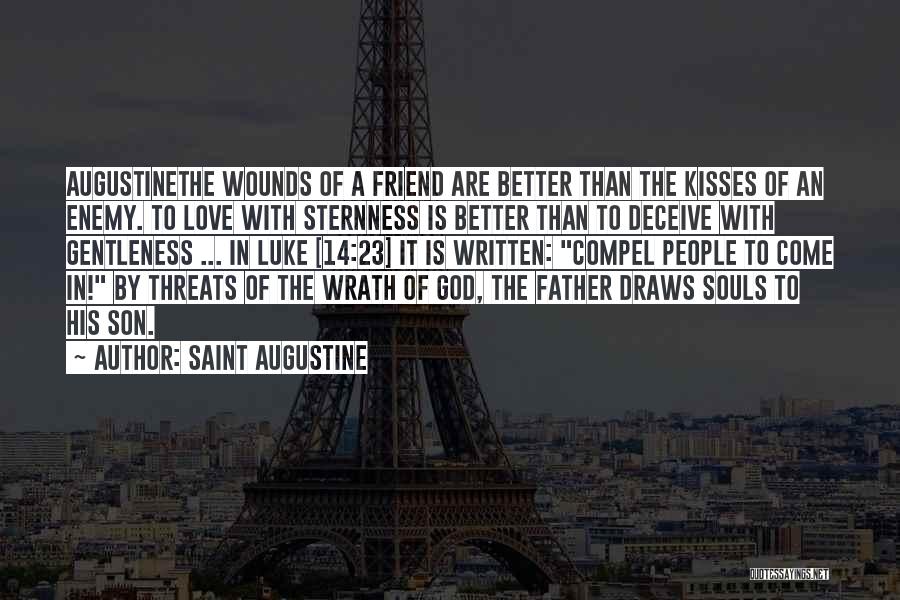 Kissing Your Friend Quotes By Saint Augustine