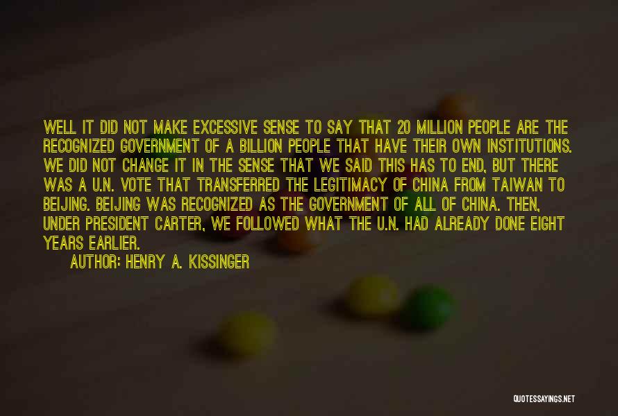 Kissinger Quotes By Henry A. Kissinger
