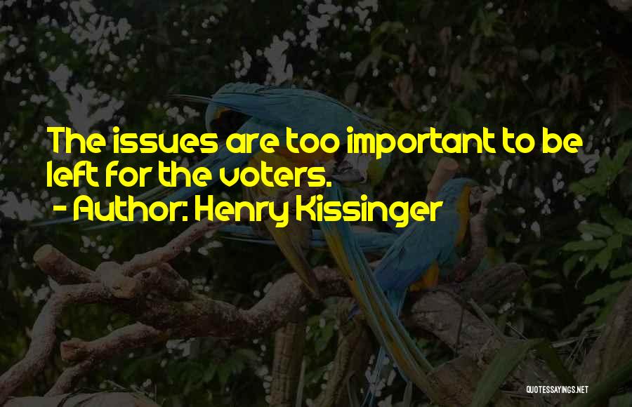 Kissinger Quotes By Henry Kissinger