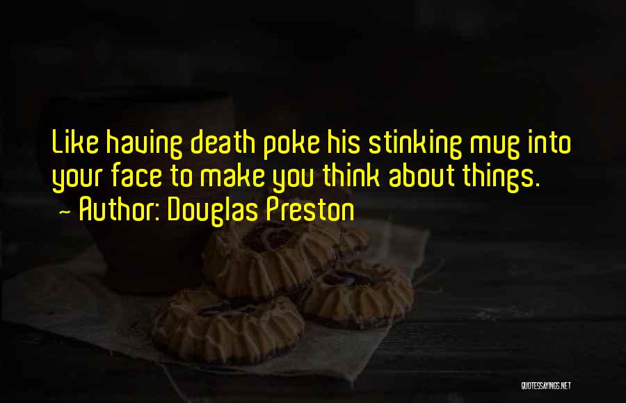 Kissock Forest Quotes By Douglas Preston