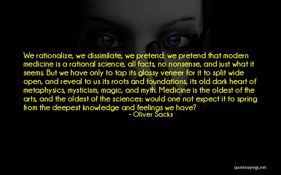 Kissojen Valtakunta Quotes By Oliver Sacks Kissojen Valtakunta Quotes By Oliver Sacks