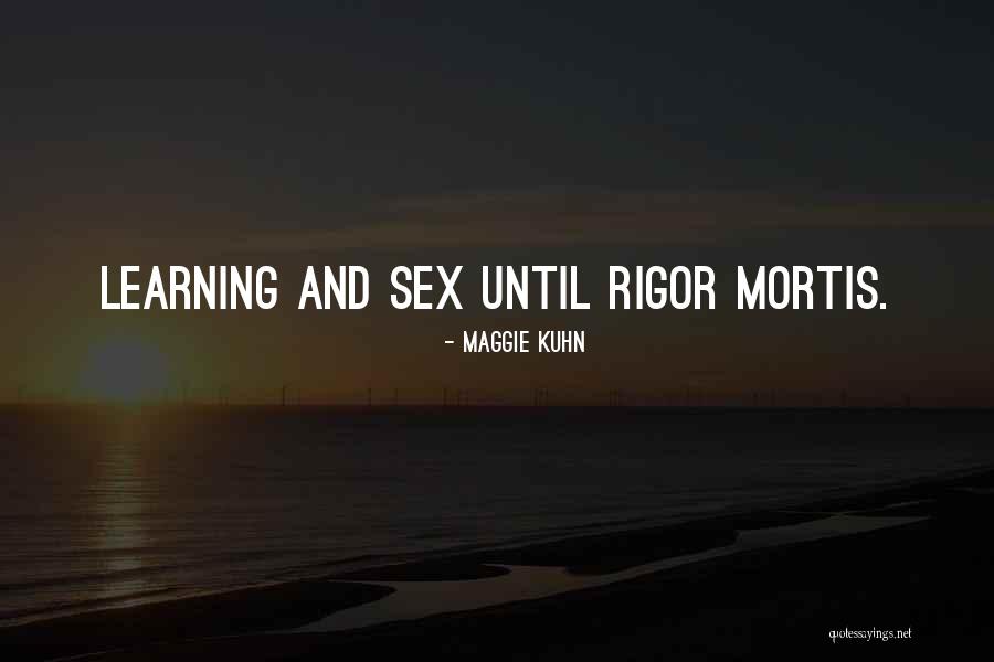 Kisstory Quotes By Maggie Kuhn Kisstory Quotes By Maggie Kuhn
