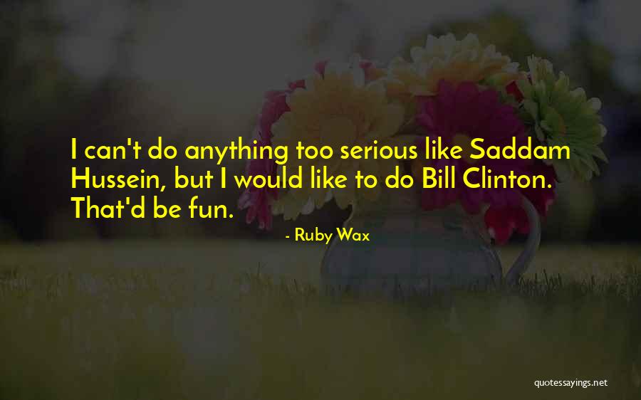 Kisthis Quotes By Ruby Wax Kisthis Quotes By Ruby Wax