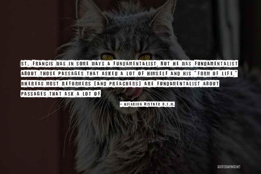 Kistner Quotes By Hilarion Kistner O.F.M. Kistner Quotes By Hilarion Kistner O.F.M.
