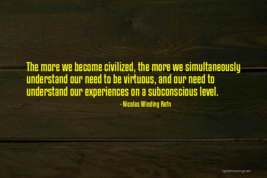 Kiswell Mig Quotes By Nicolas Winding Refn Kiswell Mig Quotes By Nicolas Winding Refn