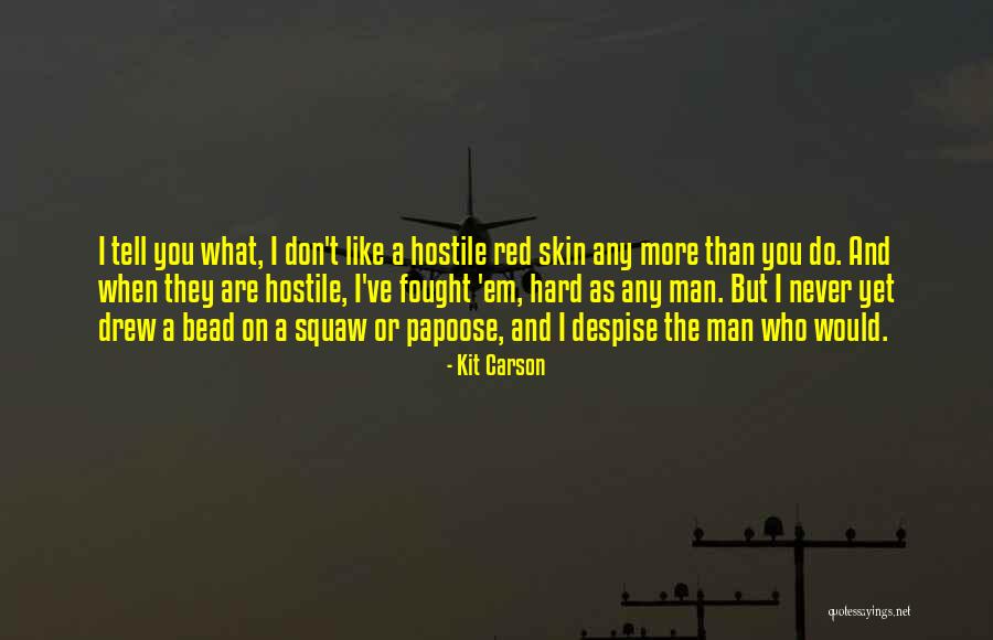 Kit Carson Quotes 952143 Kit Carson Quotes 952143