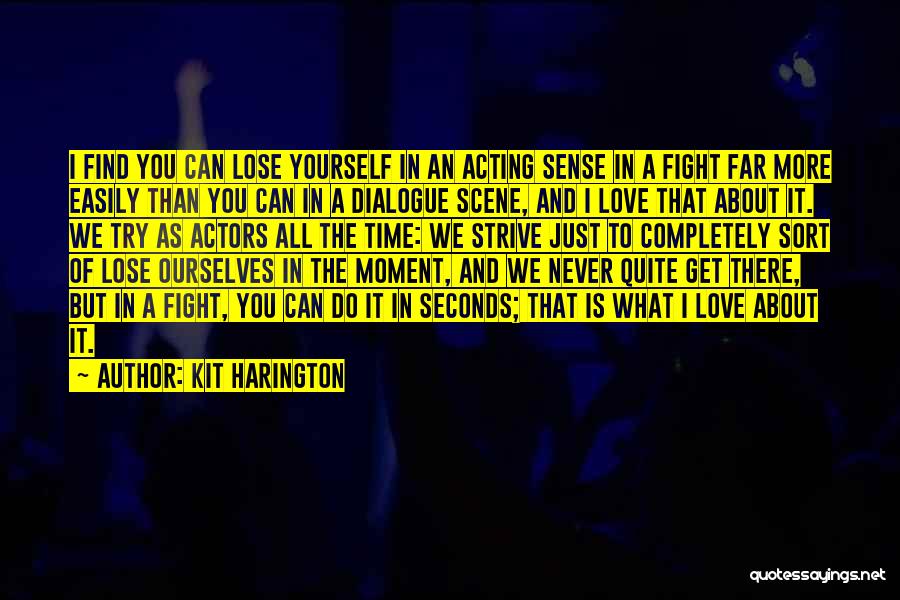 Kit Harington Quotes 1218528