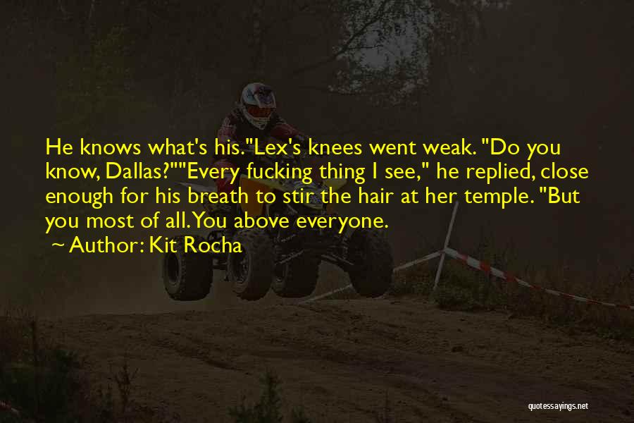 Kit Rocha Quotes 1309817