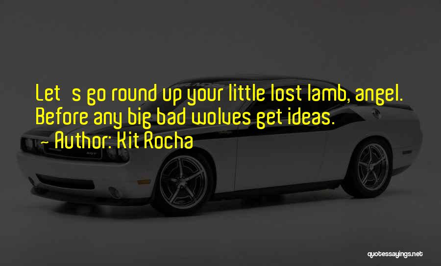 Kit Rocha Quotes 1687031