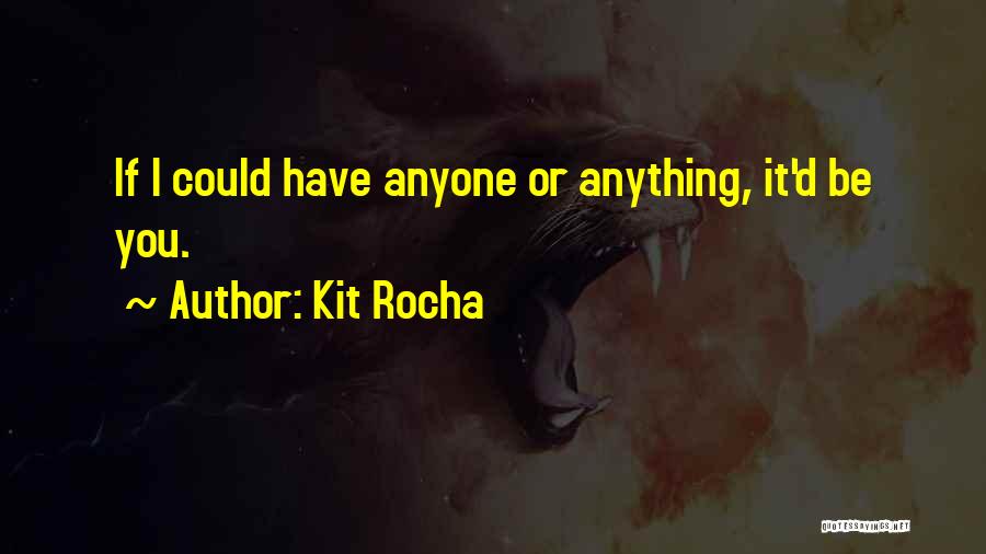 Kit Rocha Quotes 670819