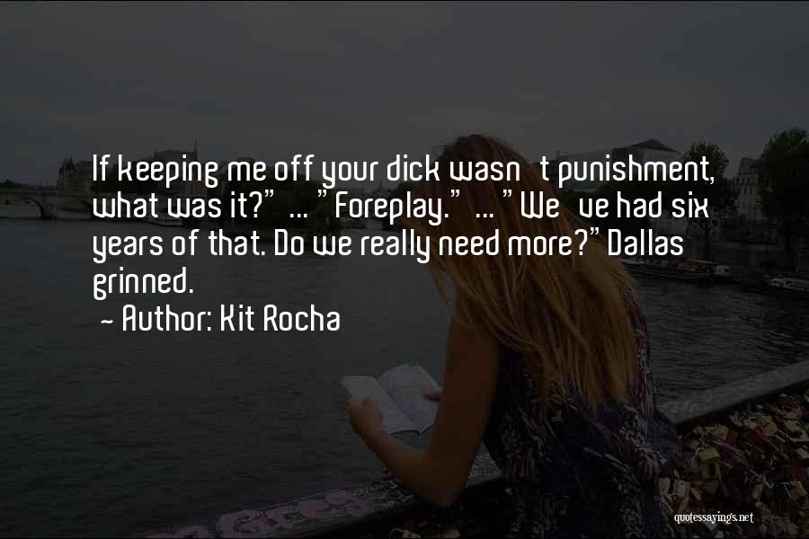 Kit Rocha Quotes 810190