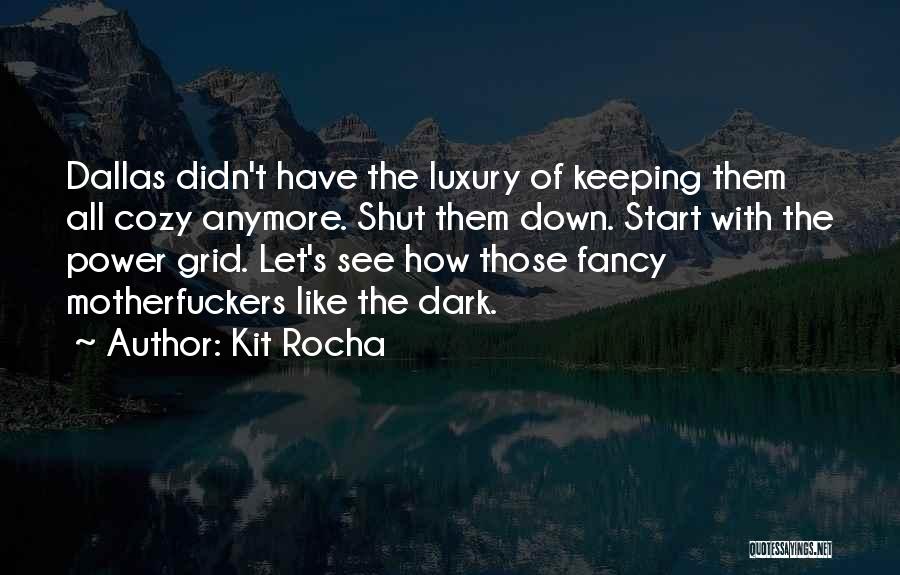 Kit Rocha Quotes 876132