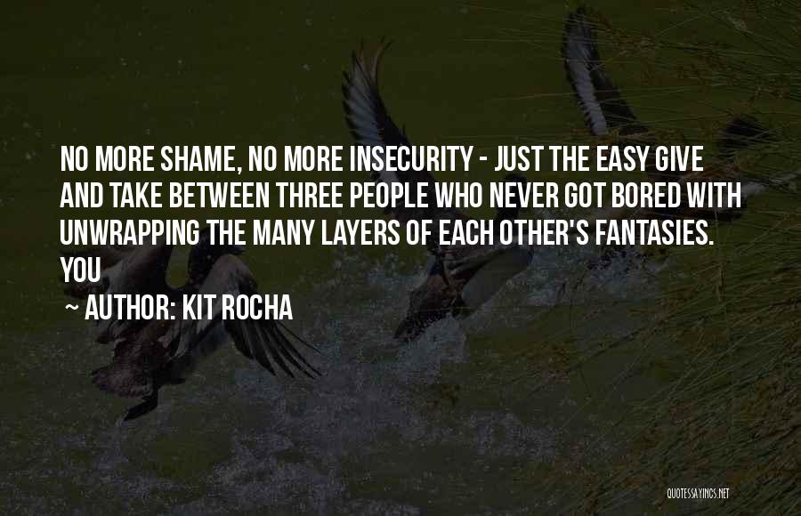Kit Rocha Quotes 897516
