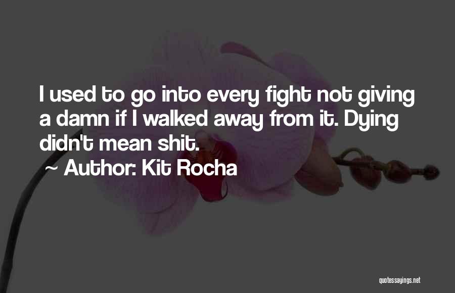 Kit Rocha Quotes 945418